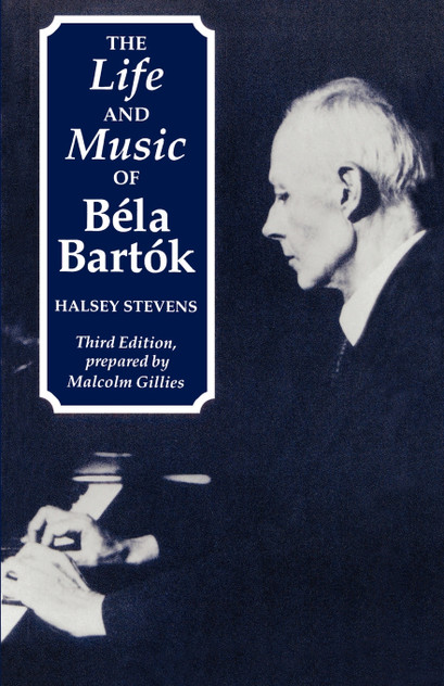 The Life and Music of Bela Bartok The Life and Music of Bela Bartok