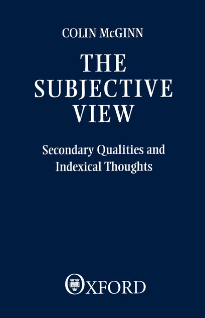 The Subjective View The Subjective View