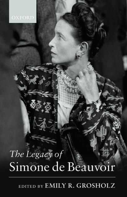 The Legacy of Simone de Beauvoir The Legacy of Simone de Beauvoir