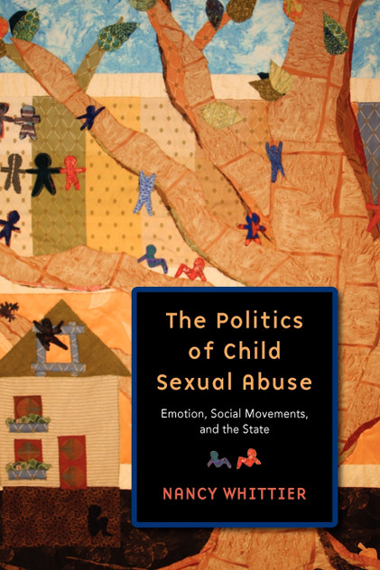 The Politics of Child Sexual Abuse The Politics of Child Sexual Abuse