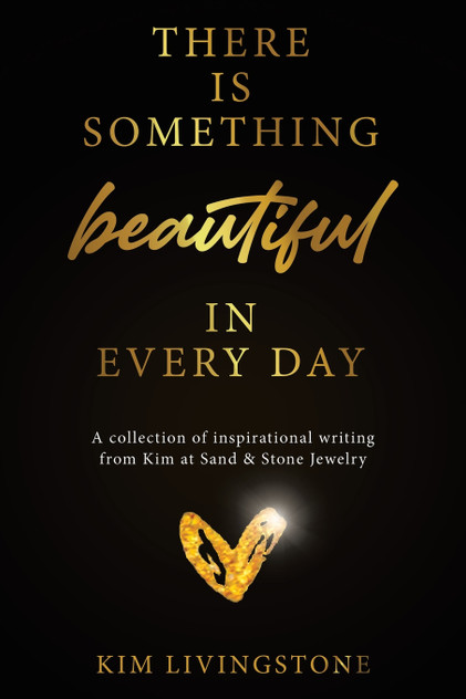 There Is Something Beautiful in Every Day There Is Something Beautiful in Every Day