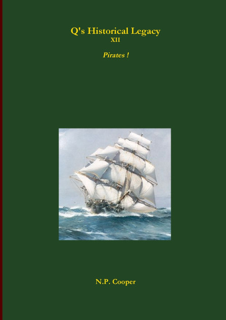 Q's Historical Legacy - XII - Pirates Q's Historical Legacy - XII - Pirates