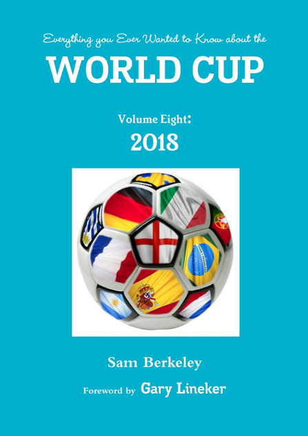 Everything you Ever Wanted to Know about the World Cup Volume Eight Everything you Ever Wanted to Know about the World Cup Volume Eight