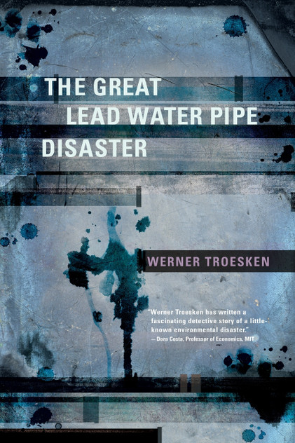The Great Lead Water Pipe Disaster The Great Lead Water Pipe Disaster