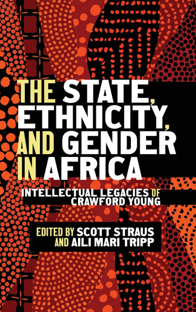 The State, Ethnicity, and Gender in Africa The State, Ethnicity, and Gender in Africa