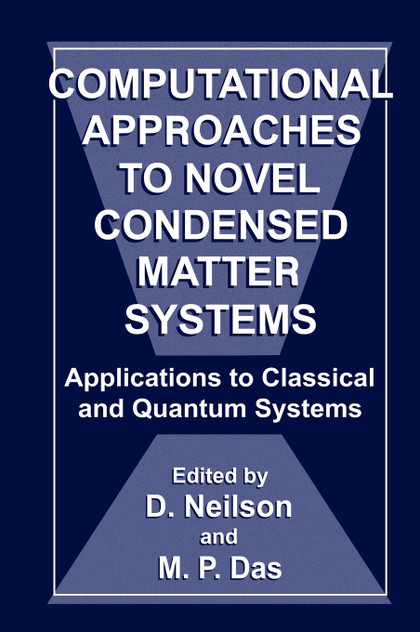 Computational Approaches to Novel Condensed Matter Systems