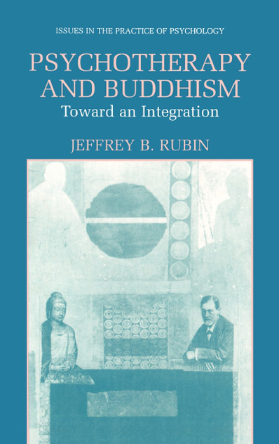 Psychotherapy and Buddhism Psychotherapy and Buddhism