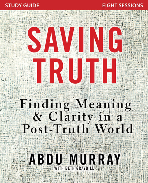 Saving Truth Study Guide Saving Truth Study Guide