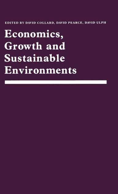 Economics, Growth and Sustainable Environments Economics, Growth and Sustainable Environments