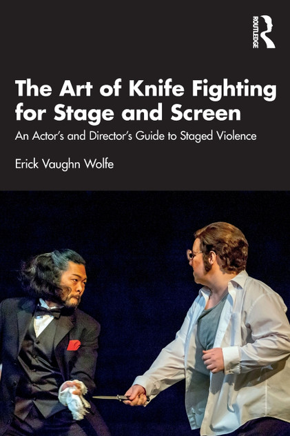 The Art of Knife Fighting for Stage and Screen The Art of Knife Fighting for Stage and Screen