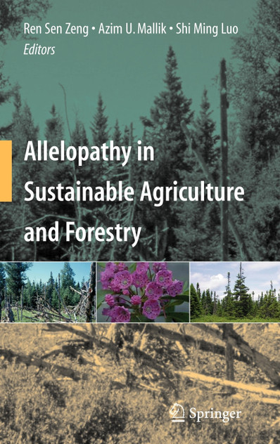 Allelopathy in Sustainable Agriculture and Forestry Allelopathy in Sustainable Agriculture and Forestry