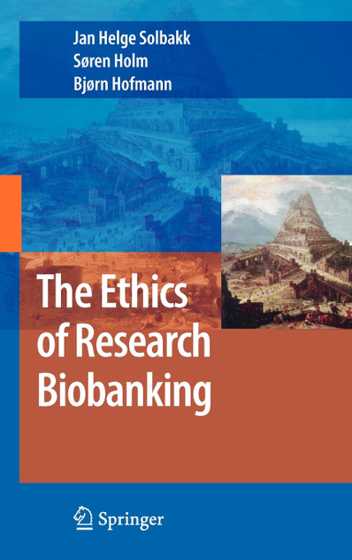 The Ethics of Research Biobanking The Ethics of Research Biobanking