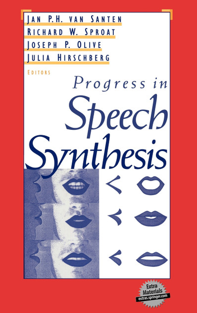 Progress in Speech Synthesis Progress in Speech Synthesis