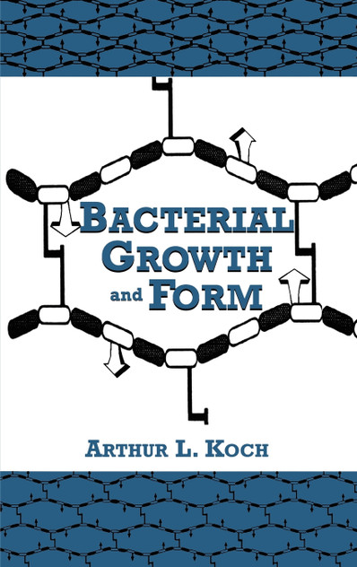 Bacterial Growth and Form Bacterial Growth and Form