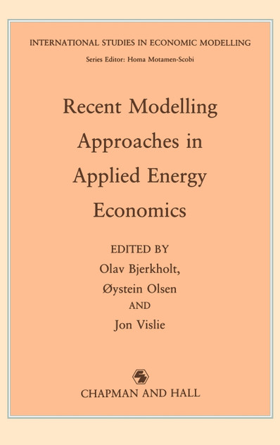 Recent Modelling Approaches in Applied Energy Economics Recent Modelling Approaches in Applied Energy Economics