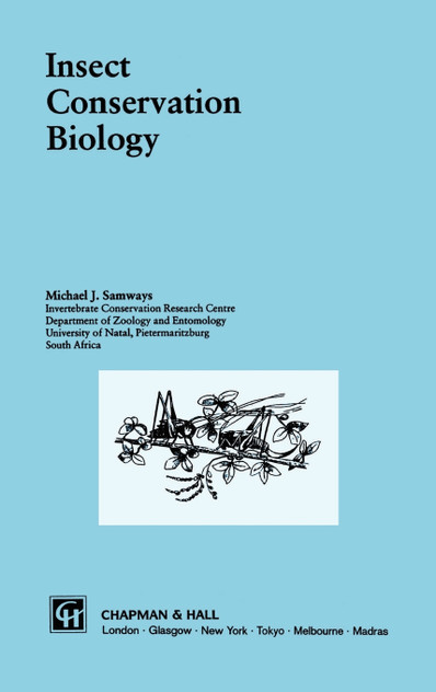 Insect Conservation Biology (Conservation Biology, No 2) Insect Conservation Biology (Conservation Biology, No 2)