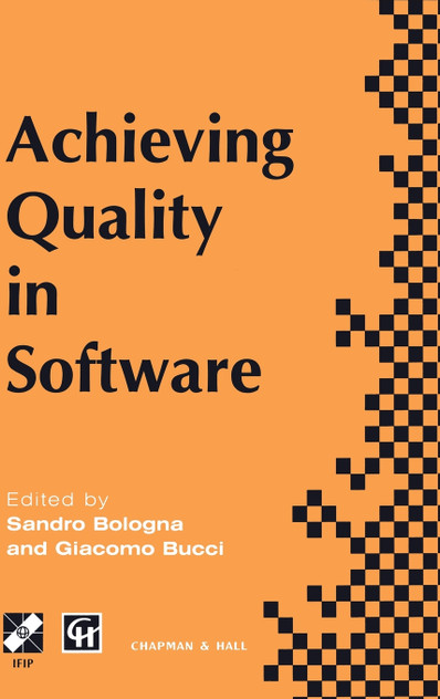 Achieving Quality in Software Achieving Quality in Software