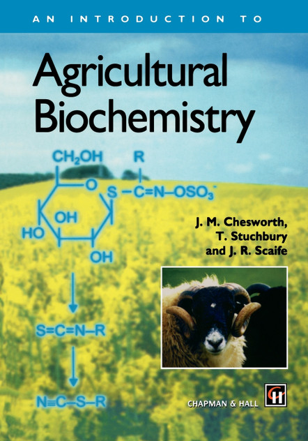 An Introduction to Agricultural Biochemistry An Introduction to Agricultural Biochemistry