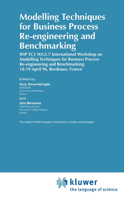 Modelling Techniques for Business Process Re-engineering and Benchmarking