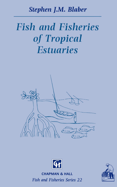 Fish and Fisheries in Tropical Estuaries