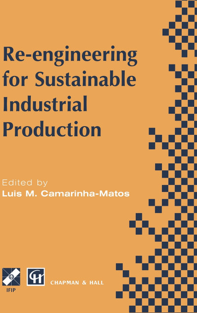 Re-engineering for Sustainable Industrial Production Re-engineering for Sustainable Industrial Production