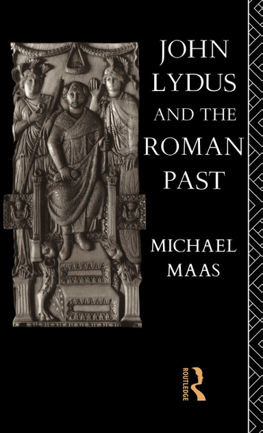 John Lydus and the Roman Past