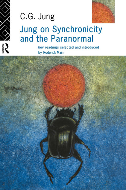 Jung on Synchronicity and the Paranormal Jung on Synchronicity and the Paranormal