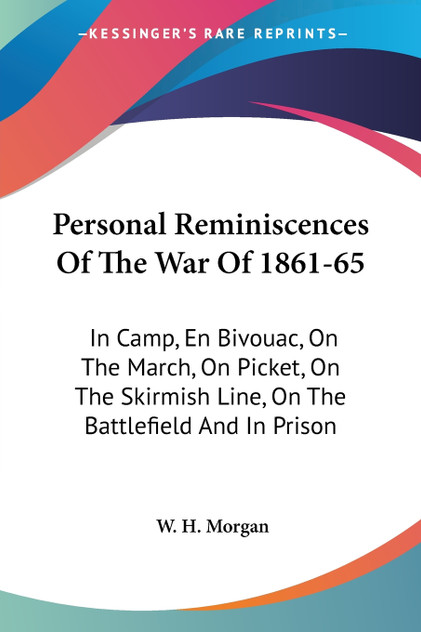 Personal Reminiscences Of The War Of 1861-65 Personal Reminiscences Of The War Of 1861-65