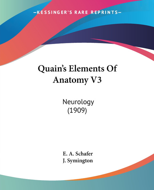 Quain's Elements Of Anatomy V3 Quain's Elements Of Anatomy V3