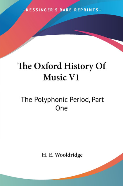 The Oxford History Of Music V1 The Oxford History Of Music V1