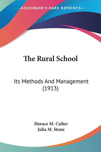 The Rural School The Rural School