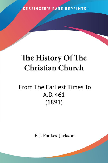 The History Of The Christian Church The History Of The Christian Church