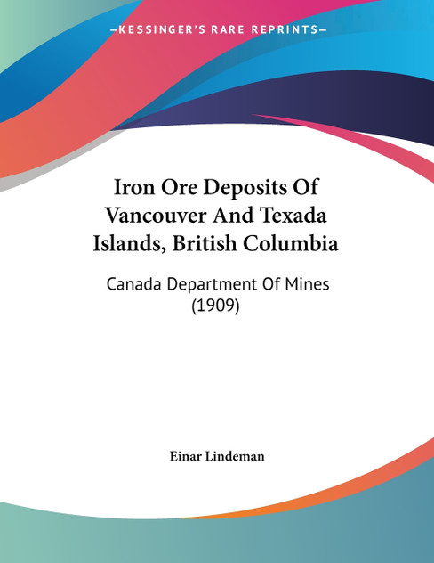 Iron Ore Deposits Of Vancouver And Texada Islands, British Columbia