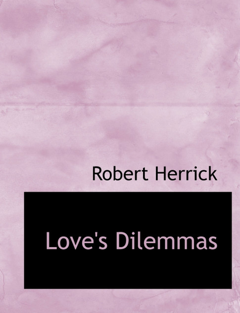 Love's Dilemmas (Large Print Edition) Love's Dilemmas (Large Print Edition)