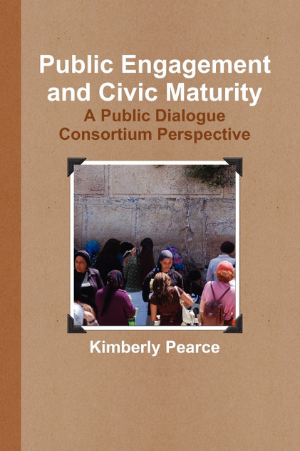 Public Engagement and Civic Maturity Public Engagement and Civic Maturity