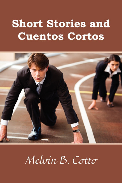 Short Stories and Cuentos Cortos Short Stories and Cuentos Cortos