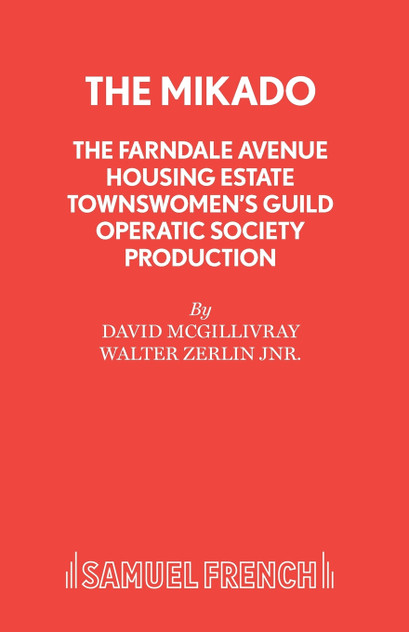 The Mikado - The Farndale Avenue Housing Estate Townswomen's Guild Operatic Society Production The Mikado - The Farndale Avenue Housing Estate Townswomen's Guild Operatic Society Production