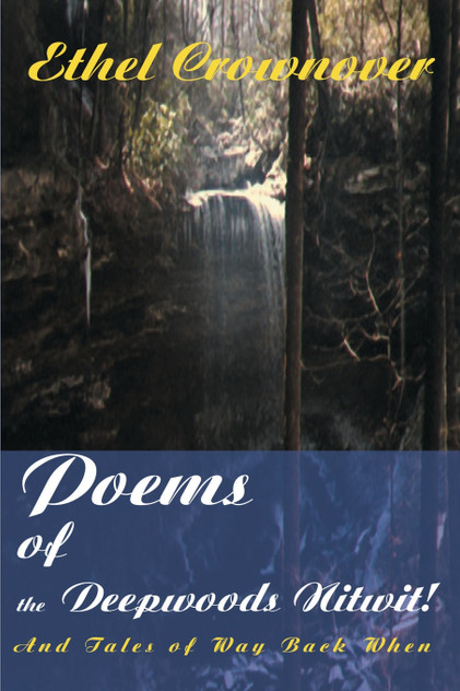 Poems of the Deepwoods Nitwit! Poems of the Deepwoods Nitwit!