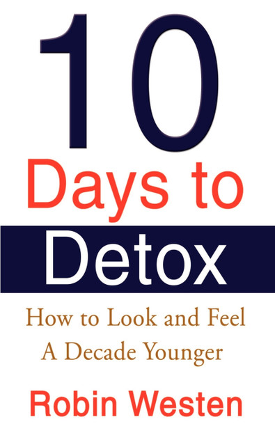 Ten Days to Detox Ten Days to Detox