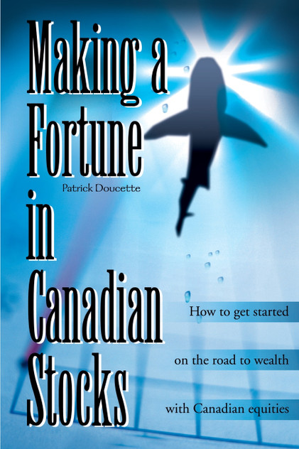 Making a Fortune in Canadian Stocks Making a Fortune in Canadian Stocks