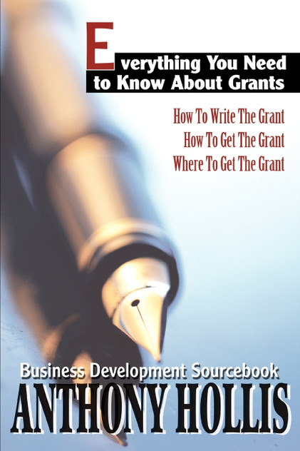 Everything You Need to Know About Grants Everything You Need to Know About Grants