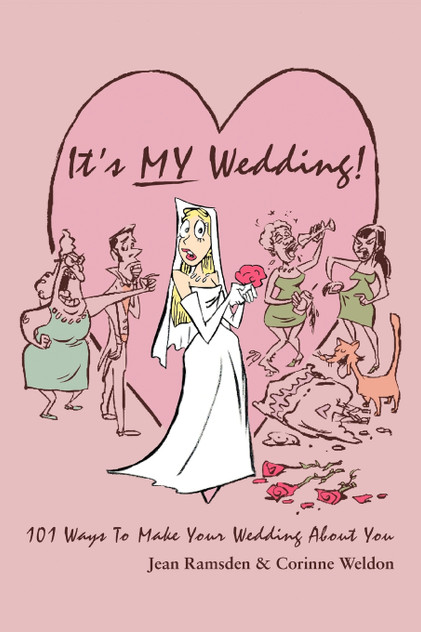 It's MY Wedding! It's MY Wedding!