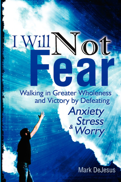 I Will Not Fear I Will Not Fear