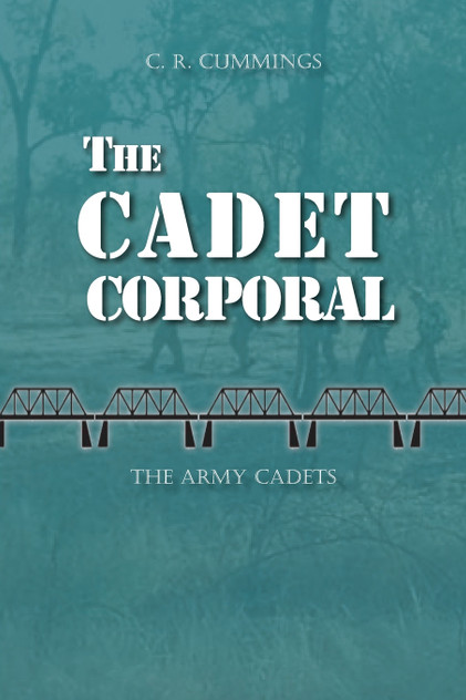 The Cadet Corporal The Cadet Corporal