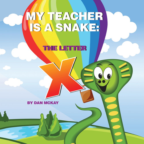 My Teacher is a Snake The Letter X My Teacher is a Snake The Letter X