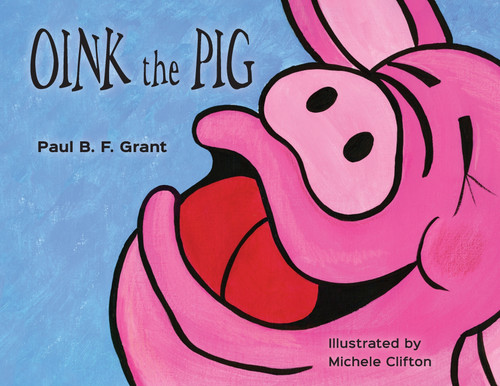 Oink the Pig Oink the Pig