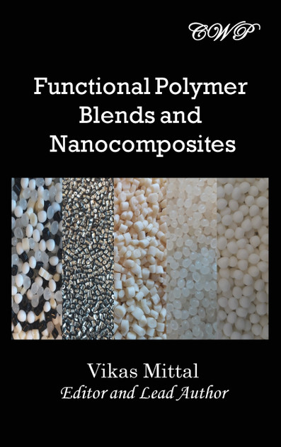 Functional Polymer Blends and Nanocomposites Functional Polymer Blends and Nanocomposites