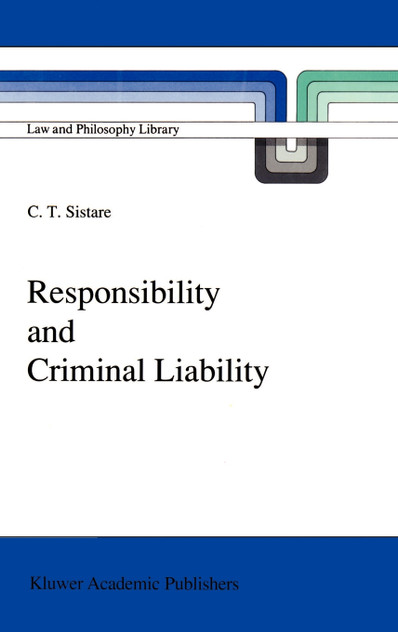 Responsibility and Criminal Liability Responsibility and Criminal Liability