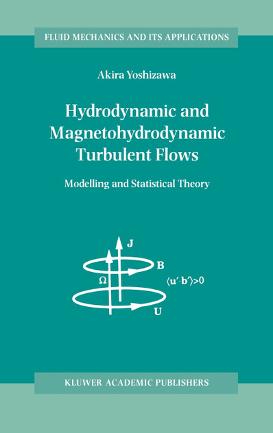 Hydrodynamic and Magnetohydrodynamic Turbulent Flows Hydrodynamic and Magnetohydrodynamic Turbulent Flows