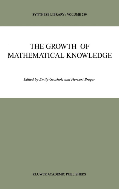 The Growth of Mathematical Knowledge The Growth of Mathematical Knowledge